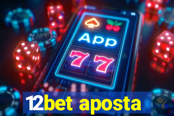 12bet aposta